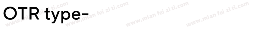 OTR type字体转换
